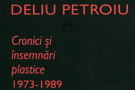 Lansare de carte: "Deliu Petroiu - Cronici si insemnari plastice 1973 - 1989" @ Calpe Gallery