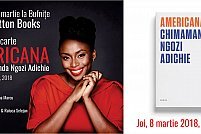 Americana de Chimamanda Ngozi Adichie, lansare la Timișoara